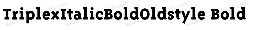TriplexItalicBoldOldstyle Bold Italic字体转换